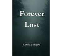Forever Lost: A psychological horror novella from a mind haunted by deadly premonition