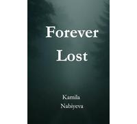 Forever Lost: A psychological horror novella from a mind haunted by deadly premonition