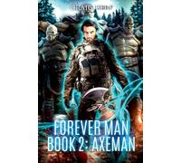 Forever Man - Book 2 AXEMAN