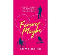 Forever, Maybe: What if the love of your life wasn't the end of the story? (The Glasgow Girls Club)