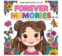 Forever Memories: A Relaxing Adult Coloring Book Filled with Heartwarming Girl Moments & Forever Memories (Girl Moments Coloring Book)