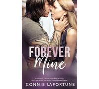 Forever Mine: A Small Town, Second Chance Romance