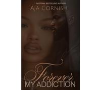 Forever My Addiction: A New Year Short Story (Holiday Series 1)