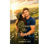 Forever My Love: Neil and Amber (Forever My Love Romance Collection)