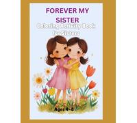 Forever My Sister: Coloring Activity Book for Sisters