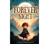 Forever Night: A Quest in Verse with Dragons, Shadows, and Courage for ages 7- 10