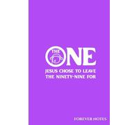 Forever Notes: The one Jesus chose to leave the ninety-nine for (Purple & White)