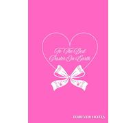 Forever Notes: To The Best Pastor On Earth (Pink)