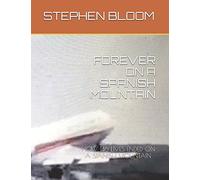 FOREVER ON A SPANISH MOUNTAIN (Air Crash Report Series)