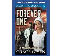 Forever One: LARGE PRINT EDITION (Amish Romantic Thrillers LARGE PRINT)