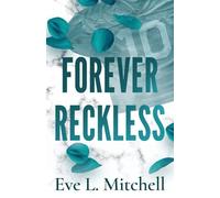 Forever Reckless: The opposites attract, addictive and sizzling sports romance: 1 (Fourth and Forever)