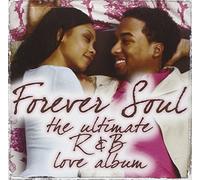 Forever Soul-Ultimate R&B Love - Forever Soul: Ultimate R&B Lov