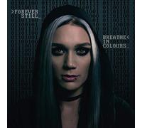 Forever Still - Breathe In Colours [Vinilo]