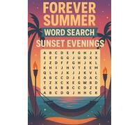 Forever Summer Word Search Sunset Evenings: "Unwind with 55 Calm & Cozy Word Search Puzzles"