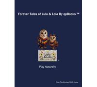 Forever Tales of Lulu & Lola By qpBooks: A Poetic Children's Book Celebrating Nature, Community, and Hope