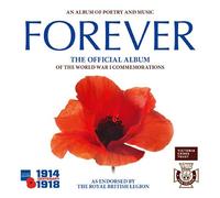 Forever: The Official Album of the World War One Commemorations by Central Band Of The Royal British Legion