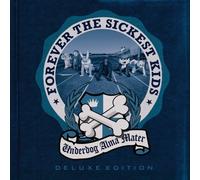 Forever the Sickest Kids - Underdog Alma Mater + DVD