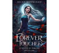 Forever Touched (A Touch of Vampire)