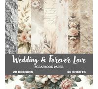 Forever Vows Wedding Scrapbook Paper: Romantic Lace & Ring Designs | Soft Whites and Blush Tones | 8.5×8.5 Book | 20 Designs, 40 Double-Sided Pages (Nature Scrapbook paper)
