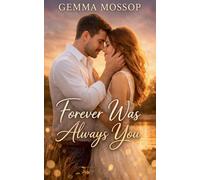 Forever Was Always You (Alex & Lily Trilogy)