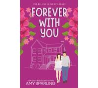 Forever With You (Believe in Me Epilogues)