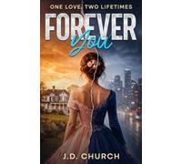 Forever You: The Callahan Chronicles: (The Callahan Chronicles Book 1)