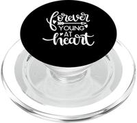Forever Young At Heart Inspirador Motivacional Positivo PopSockets PopGrip para MagSafe
