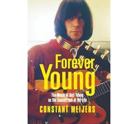 FOREVER YOUNG: The Music of Neil Young as the Soundtrack of My Life