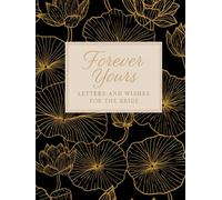 Forever Yours: A Bridal Shower Guest Book of Letters, Memories & Wishes: A Keepsake for Advice, Love, and Special Moments from Family & Friends | Includes Gift Log & Photo Pages