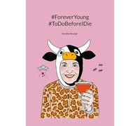 #ForeverYoung #ToDoBeforeIDie