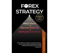 FOREX STRATEGY: Price Traps, Volume Analysis, and Simplified Wyckoff Method for Strategic Forex Trading