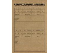 FOREX Trading Journal: Designed for Active Traders (2 Trades Per Page)