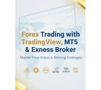Forex Trading with TradingView, MT5 & Exness Broker: Master Price Action & Winning Strategies