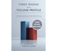 Forex Trading with Volume Profile: How to Analyze Value Areas, Volume Nodes, and Market Structure to Identify Hidden Support and Resistance Zones for Smarter Forex Trading