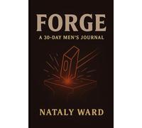 Forge: “A Guided Journal for Strength, Clarity, and Self-Discovery”