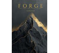FORGE: The Man You Want to Be: 90-Day Habit Tracker and Mental Toughness Journal for Men to Build Discipline, Energy and Confidence