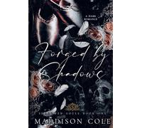 Forged by Shadows: 1 (The Shadowed Souls)