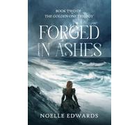 Forged in Ashes (The Golden One Trilogy)