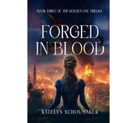 Forged in Blood (The Golden One Trilogy)