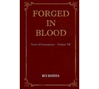 Forged in Blood (Years of Consequence)
