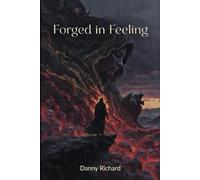 Forged in Feeling: From Hyper-Attunement to Psychological Sovereignty