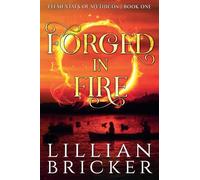 Forged in Fire: 1 (Elementals of Mythicos)