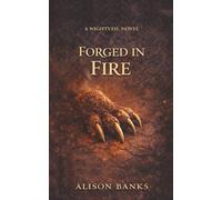 Forged in Fire: A Monster Romance (Nightveil)