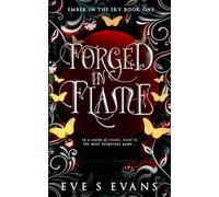 Forged In Flame: An Epic Fantasy Romance (Embers of the Sky)