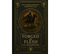 Forged in Flesh: A Dark LitRPG Novel (The Demonwright Chronicles)