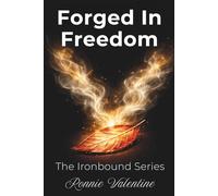 Forged In Freedom: The Ironbound Series