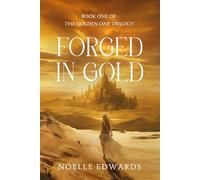 Forged in Gold (The Golden One Trilogy)