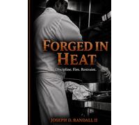 Forged In Heat: Discipline. Fire. Restraint.