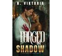 Forged in Shadow: A Steamy BWWM Interracial Multicultural Standalone Contemporary Dark Academia Forbidden Romance (IVORY & OBSESSION)