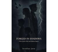 Forged In Shadows: Where Justice Ends and Balance Begins (The Balance Of Shadows Series)